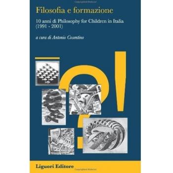 Filosofia e formazione. 10 anni di «philosophy for children» in Italia
