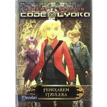 Code lyoko fenixaren itzulera (Tapa dura).
