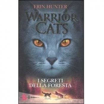 I segreti della foresta. Warrior cats