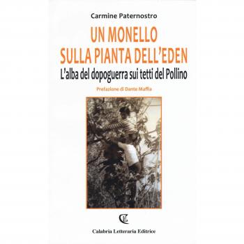 Un monello sulla pianta dell'eden. L'alba del dopoguerra sui tetti del Pollino