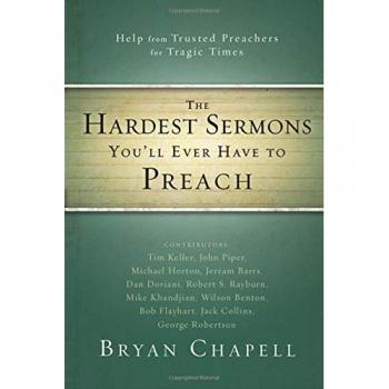 The Hardest Sermons You'll Ever Have to Preach