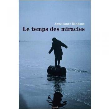 Temps Des Miracles (Version Litterature)