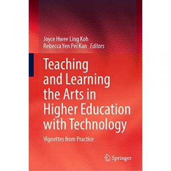 Teaching and Learning the Arts in Higher Education with Technology