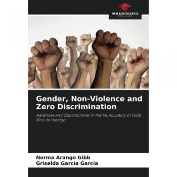 Gender, Non-Violence and Zero Discrimination: Advances and Opportunities in the Municipality of Poza Rica de Hidalgo