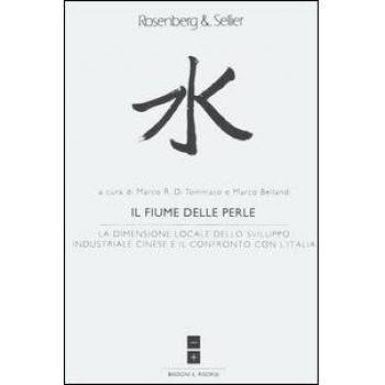 Il fiume delle perle. La dimensione locale dello sviluppo industriale cinese e il confronto con l'Italia