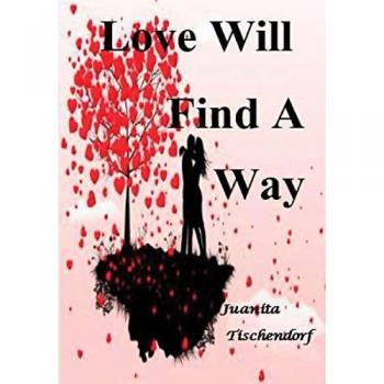Love Will Find A Way