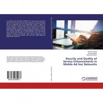Security and Quality of Service Enhancements in Mobile Ad hoc Networks