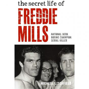 The Secret Life Of Freddie Mills