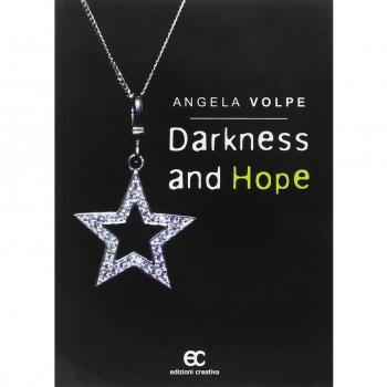 Darkness and hope di Angela Volpe