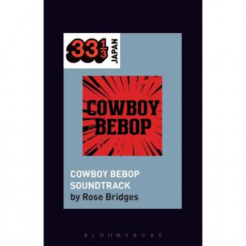 Yoko Kanno's Cowboy Bebop Soundtrack
