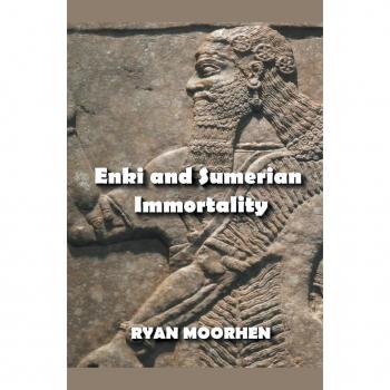 Moorhen, Ryan: Enki and Sumerian Immortality