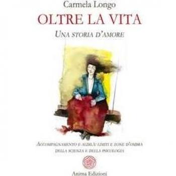 Oltre la vita. Una storia d’amore. Accompagnamento e aldilà: limi...