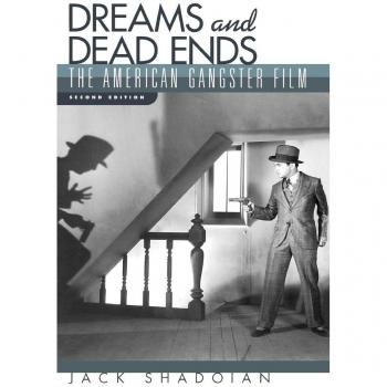 American Gangster Film: Dreams and Dead Ends