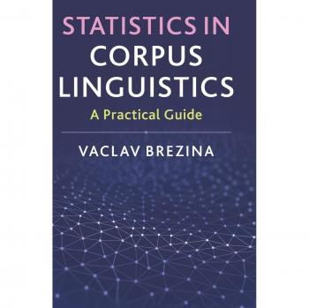Statistics in Corpus Linguistics: A Practical Guide