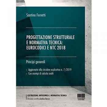 Progettazione strutturale e normativa tecnica: Eurocodici e NTC 2018 (generale). Principi generali