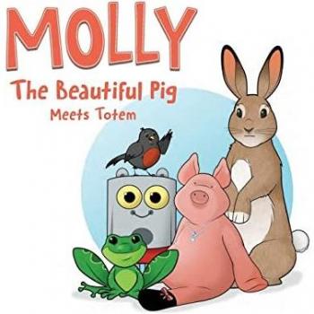 Molly The Beautiful Pig Meets Totem