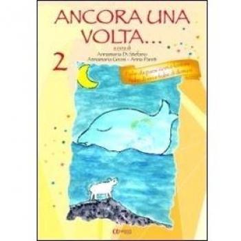 Ancora una volta... Fiabe da paesi lontani. Fiabe di ieri e fiabe di domani (Vol. 2)