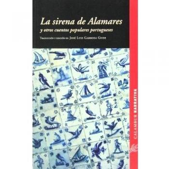 La sirena de alamares y otros cuentos populares po (Tapa blanda).