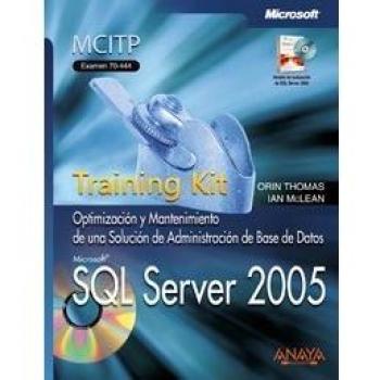 SQL Server 2005: Training Kit. Examen 70-444