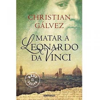 Matar a Leonardo Da Vinci