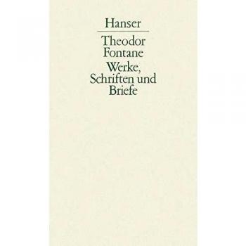 Theodor Fontane Werke, Schriften Und Briefe, In 4 Abt., Bd.1, Briefe 1833-1860 (20 Bde.)