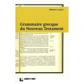 Grammaire grecque du Nouveau Testament : avec exercices et plan de travail
