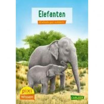 Pixi Wissen 18: VE 5 Elefanten: Einfach gut erklärt | Allgemeinwissen für Grundschulkinder (18)