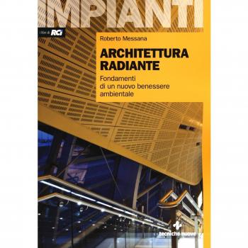 Architettura radiante. Fondamenti di un nuovo benessere ambientale. Con aggiornamento online