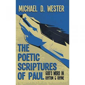 The Poetic Scriptures of Paul: God's Word in Rhythm and Rhyme