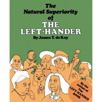 The Natural Superiority of the Left-Hander by James Tertius De Kay