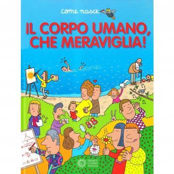 Il corpo umano, che meraviglia!