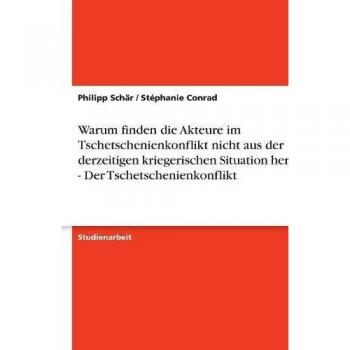 Warum finden die Akteure im Tschetschenienkonflikt nicht aus der derzeitigen kriegerischen Situation heraus?
