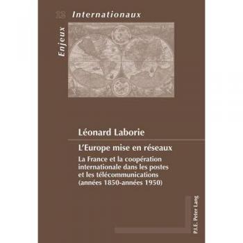 Laborie, Léonard: L¿Europe mise en réseaux