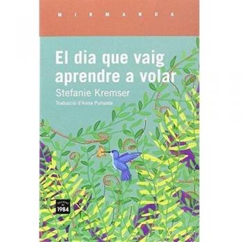 EL DIA QUE VAIG APRENDRE A VOLAR