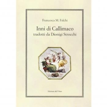 Inni di Callimaco tradotti da Dionigi Strocchi