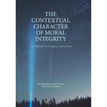 The Contextual Character of Moral Integrity: Transcultural Psychological Applications