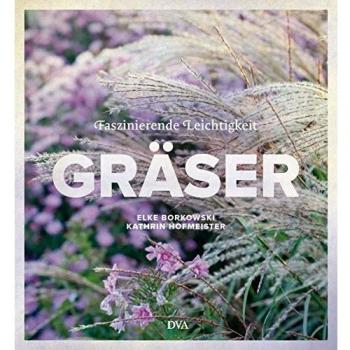 Gräser: Faszinierende Leichtigkeit