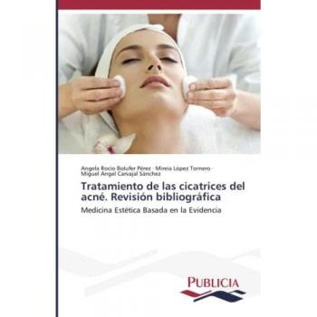 Tratamiento de las cicatrices del acné. Revisión bibliográfica: Medicina Estética Basada en la Evidencia