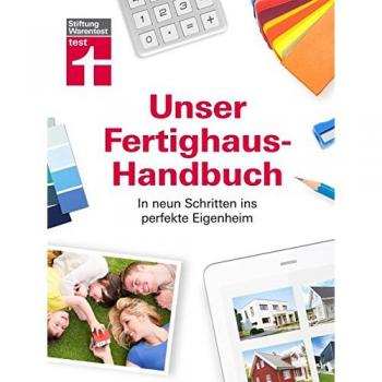 Magnus Enxing Stiftung Warentest –das Fertighaus-Handbuch Für Die Grundstückssuche, Planung Und Finanzierung – In Neun Schritten Ins Perfekte Eigenheim