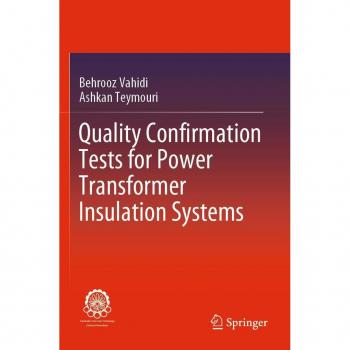 Quality Confirmation Tests for Power Transformer Insulation Systems, Fachbücher von Ashkan Teymouri, Behrooz Vahidi