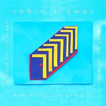 Robin Trower Where Are You Going To