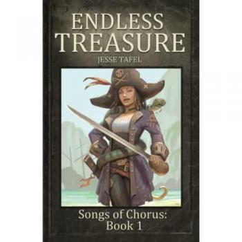 Endless Treasure: Book One of the Songs of Chorus