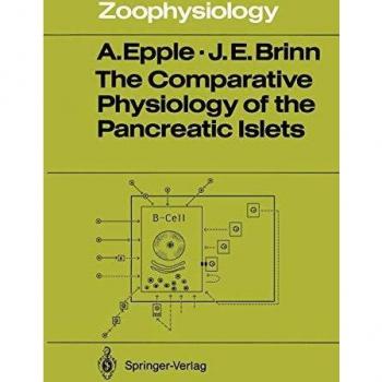The Comparative Physiology of the Pancreatic Islets (Zoophysiology (21), Band 21)