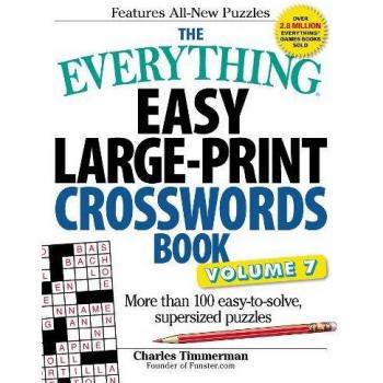 The Everything Easy Large-Print Crosswords Book, Volume 7