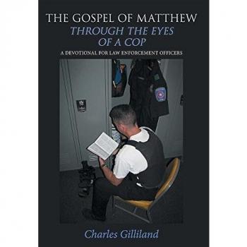 The Gospel of Matthew Through the Eyes of a Cop: A Devotional for Law Enforcement Officers