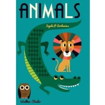Animals: A stylish big picture book for all ages  by Ingela P Arrhenius New Book