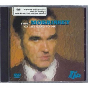 Morrissey First of the Gang to Die USA DVD Single