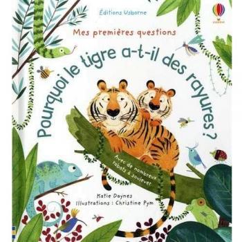 Pourquoi Le Tigre A-T-Il Des Rayures ?