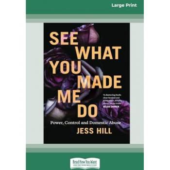 See What You Made Me Do: Power, Control and Domestic Abuse