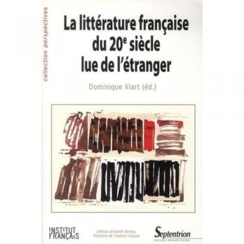 Collectif La Litterature Francaise Du 20e Siecle Lue De L''Etranger